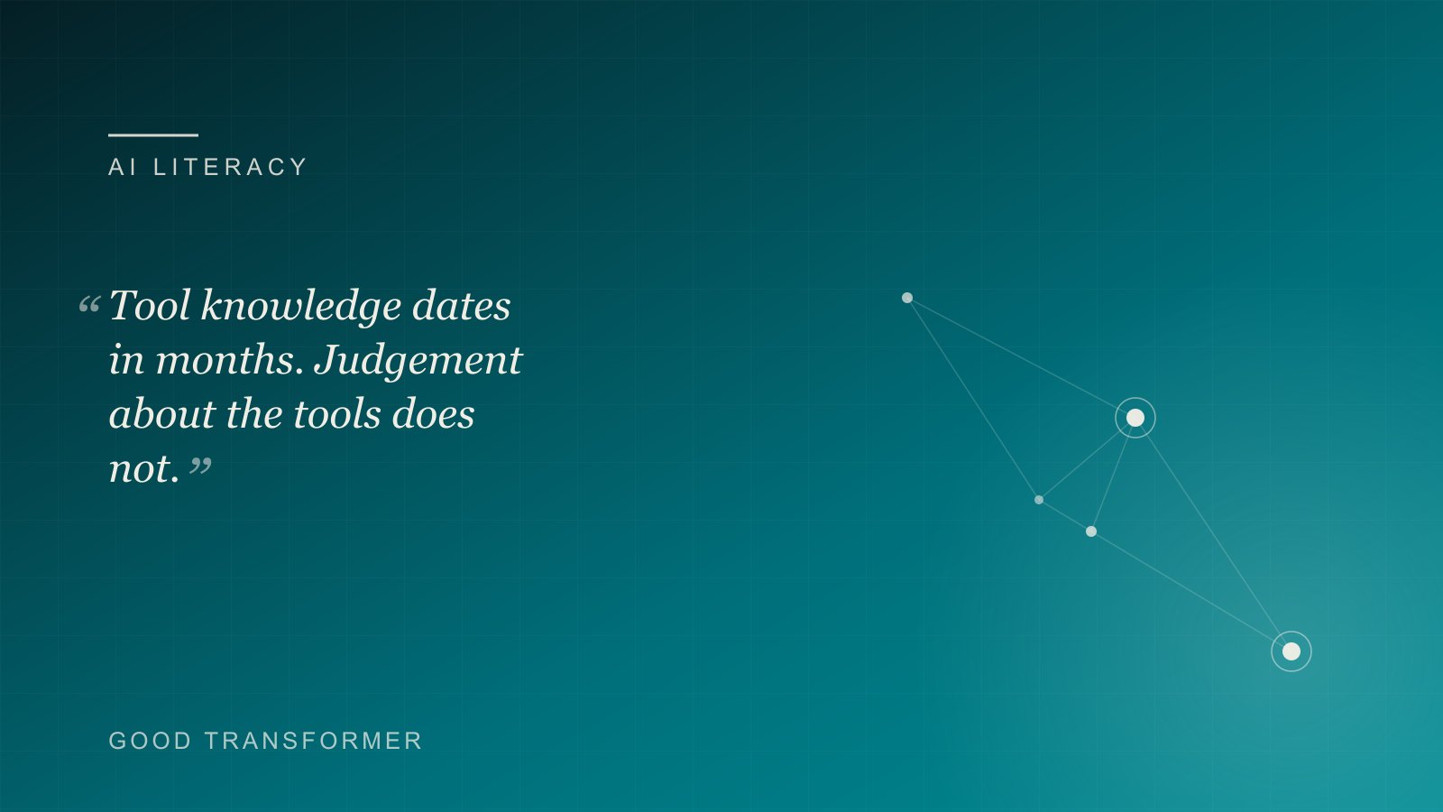 Dark teal cover with a node-and-edge motif and the Good Transformer wordmark, marking an article on AI literacy for leaders.