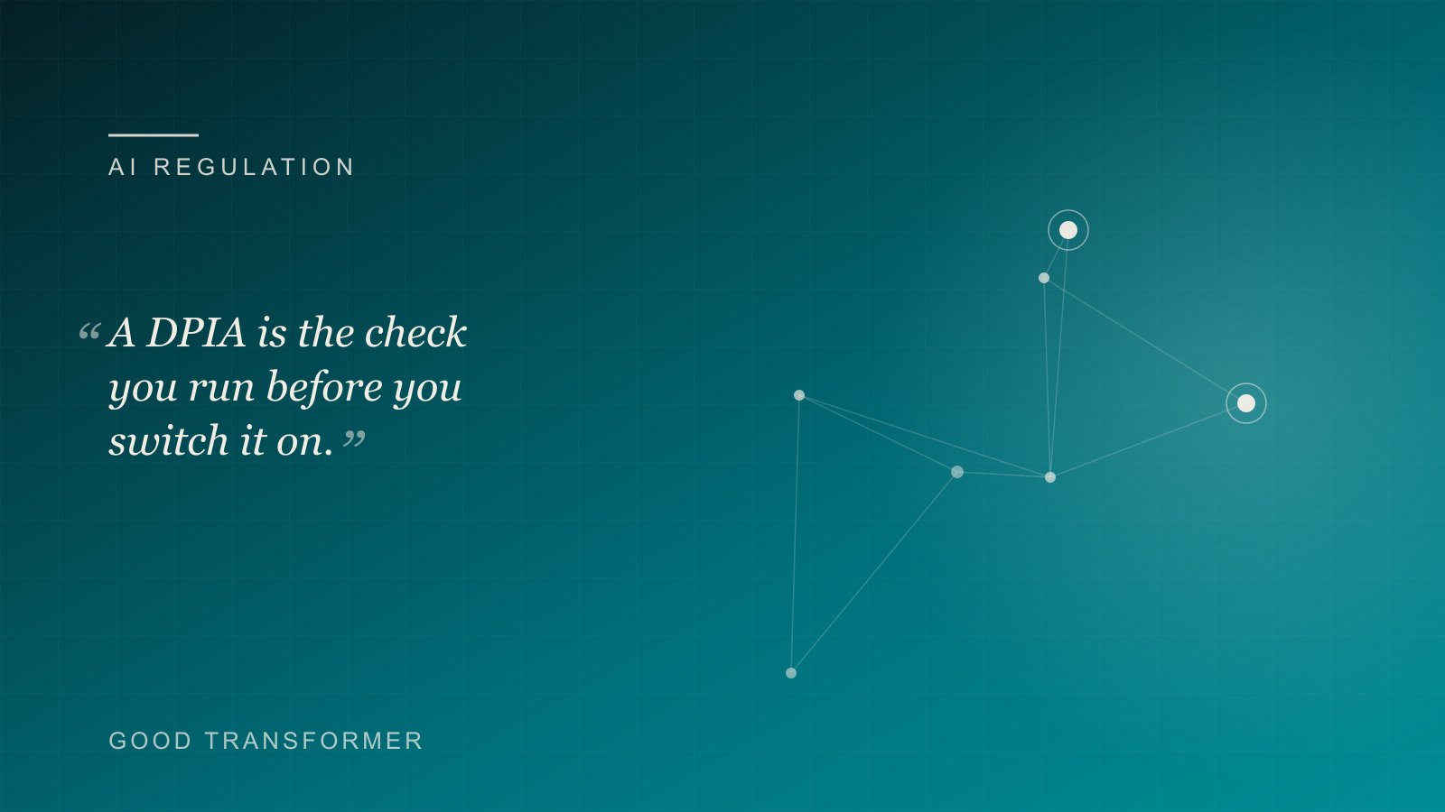 Dark teal cover with a checklist-and-shield motif and the Good Transformer wordmark, for an article on when a small firm needs a DPIA before using an AI tool.