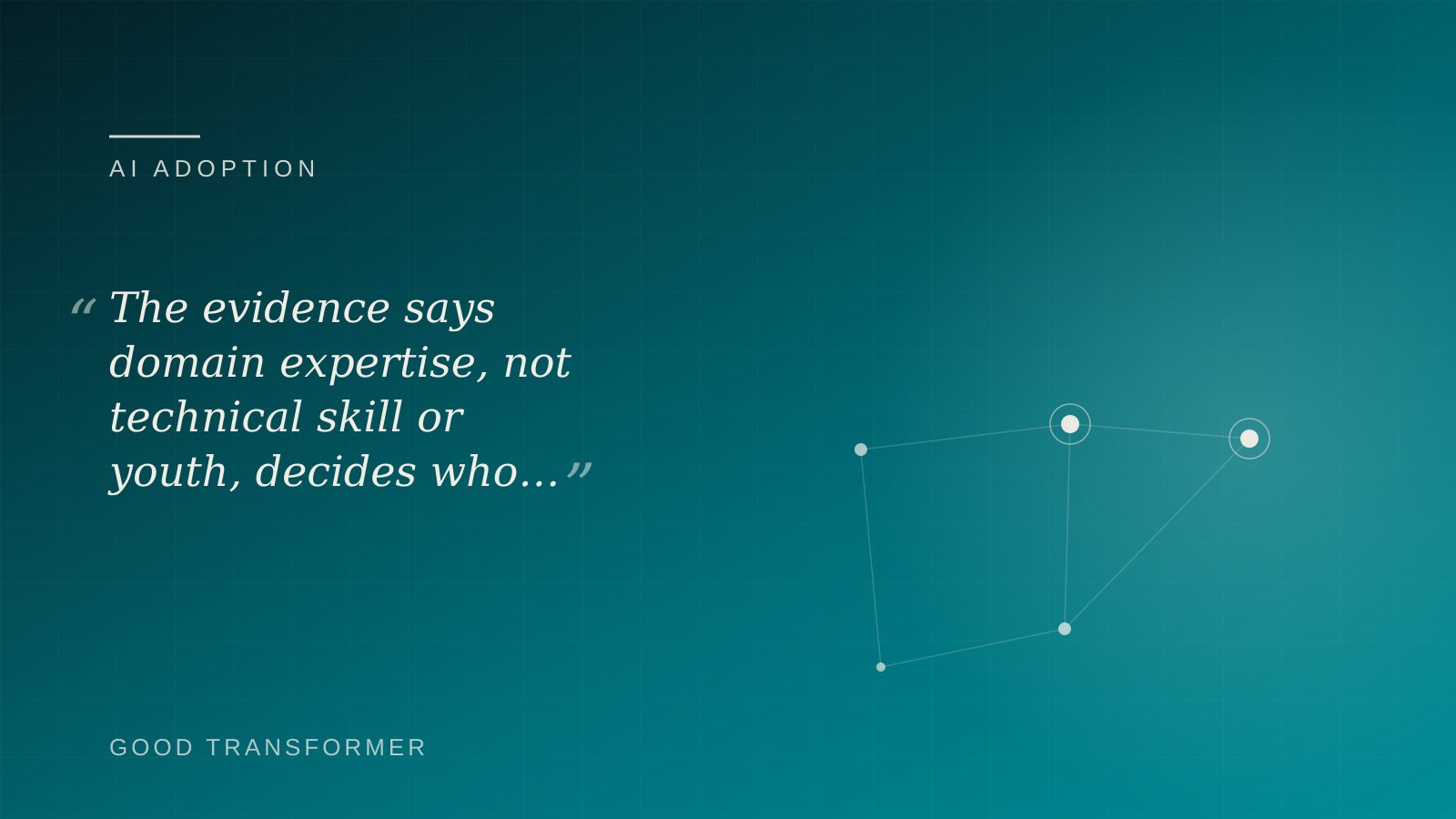 Dark teal cover with a node-and-edge motif and the Good Transformer wordmark, marking an article on experienced professionals as the strongest AI users.